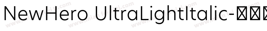 NewHero UltraLightItalic字体转换
